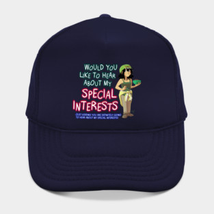 Would You Like to Hear About My Special Interests? Hat
