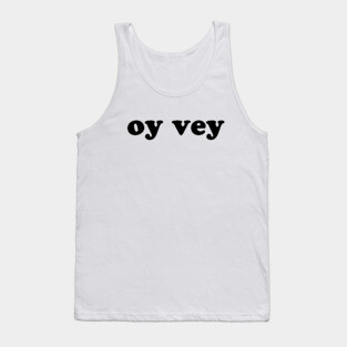 oy vey Nice Jewish Hanukkah Gifts Tank Top
