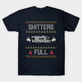 Shitters Full Funny Ugly Christmas Sweater T-Shirt