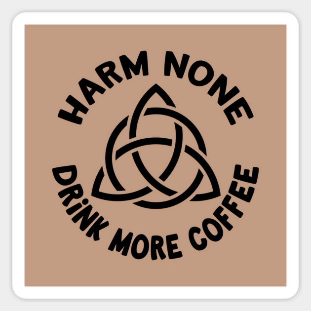 Harm None Drink More Coffee Triquetra Cheeky Witch® Sticker by Cheeky Witch