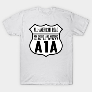 A1A Scenic & Historic Coastal Byway All-American Road route shield T-Shirt