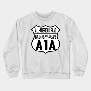 A1A Scenic & Historic Coastal Byway All-American Road route shield Crewneck Sweatshirt