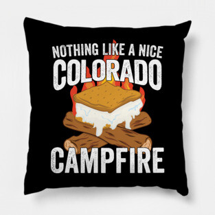 Nothing Like a Nice Colorado Campfire Pillow