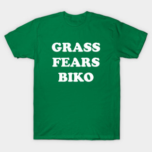 Grass Fears Biko (white) T-Shirt