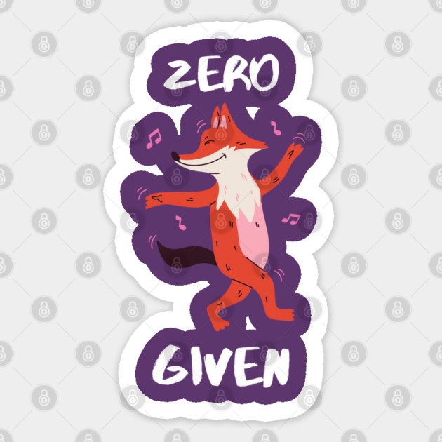 Zero Fox Given Sticker by Litehouse Tees