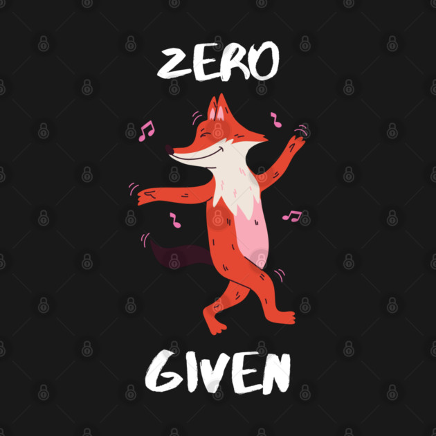 Zero Fox Given by Litehouse Tees