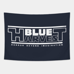 Blue Harvest - Horror Beyond Imagination Tapestry