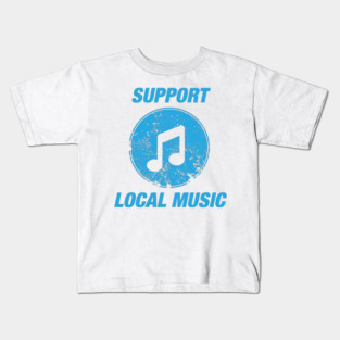 Support Local Music Kids T-Shirt