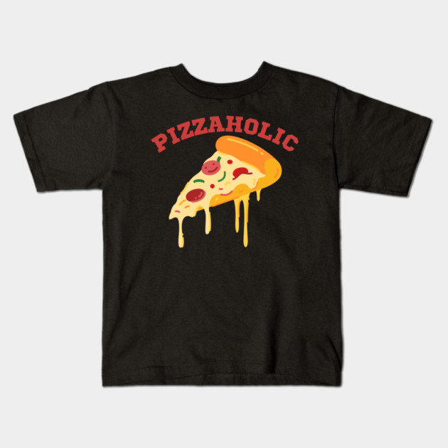 Pizzaholic Kids T-Shirt by Litehouse Tees