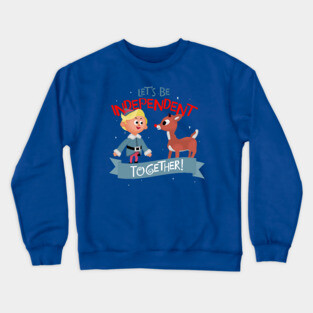 Independent Together - Hermey and Rudolph the Red Nosed Reindeer  Crewneck Sweatshirt