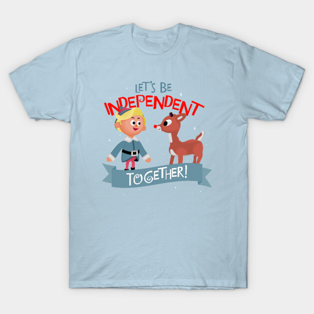 Independent Together - Hermey and Rudolph the Red Nosed Reindeer  T-Shirt by RetroFitted