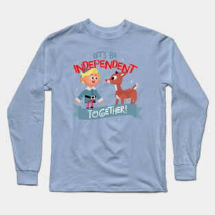 Independent Together - Hermey and Rudolph the Red Nosed Reindeer  Long Sleeve T-Shirt