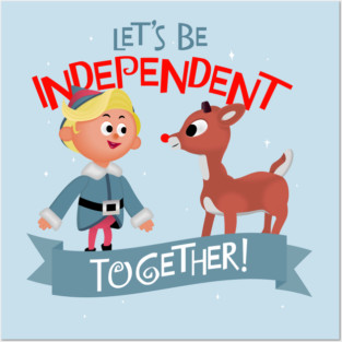 Independent Together - Hermey and Rudolph the Red Nosed Reindeer  Posters and Art