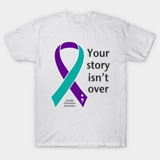 Suicide prevention: your story, black type T-Shirt