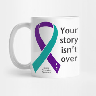Suicide prevention: your story, black type Mug