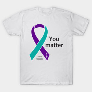Suicide prevention: You matter ribbon, black type T-Shirt