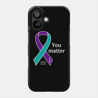 Suicide prevention: Your matter ribbon, white type Phone Case