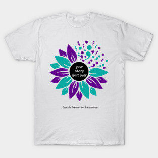 Suicide prevention: semicolon sunflower, black type T-Shirt