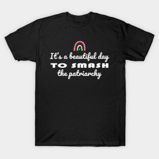 Smash the Patriarchy T-Shirt