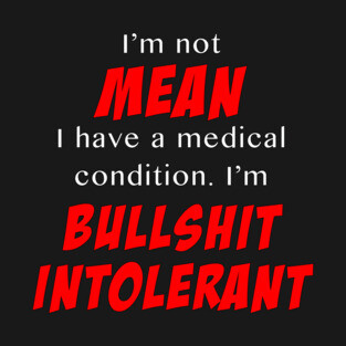 I'm not mean. T-Shirt