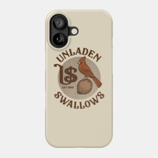 The Unladen Swallows Phone Case