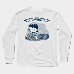 Steely Dan ••••• Vinyl Collector Fan Design Long Sleeve T-Shirt