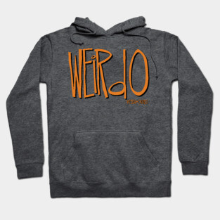 Weirdo Hoodie