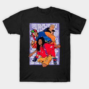 What About Your Friends T-Shirt