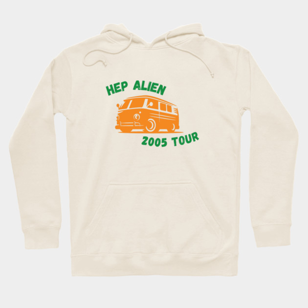 Hep Alien 2005 Tour Hoodie by Stars Hollow Mercantile