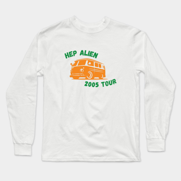 Hep Alien 2005 Tour Long Sleeve T-Shirt by Stars Hollow Mercantile