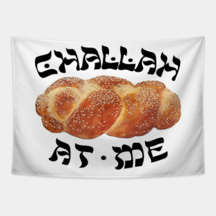 Challah Back Girl Nice Jewish Hanukkah Gifts Tapestry