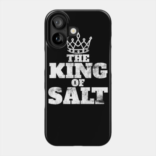 The King of Salt Phone Case