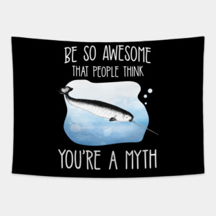 People think Narwhal You're A Myth' Narwhal Tapestry