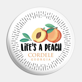 Life's a Peach Cordele, Georgia Pin