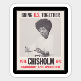 Shirley Chisholm presidential campaign poster, Black History, Black Woman Magnet