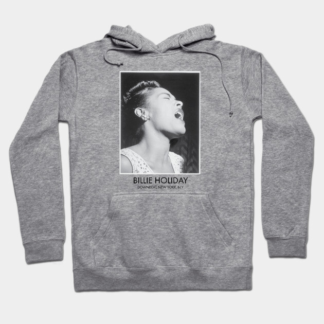 Billie Holiday, Black History, Black Woman Hoodie by UrbanLifeApparel