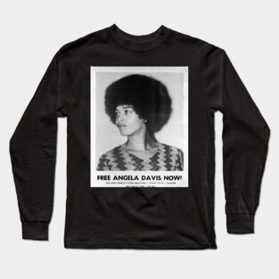 Angela Davis, Black History, Black Woman, Black Lives Matter Long Sleeve T-Shirt