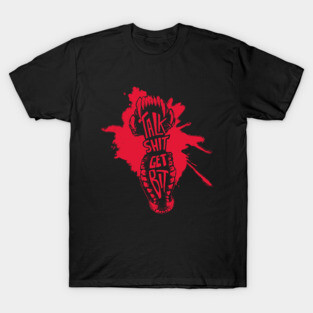 Talk Shit, Get Bit - Red T-Shirt