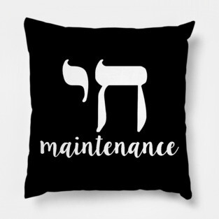 Chai Maintenance Nice Jewish Hanukkah Gifts Pillow