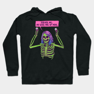 My Eyes Are Up Here Hoodie