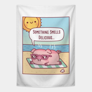 Pig Gets Sunburned At Beach, Something Smells Delicious Funny Tapestry