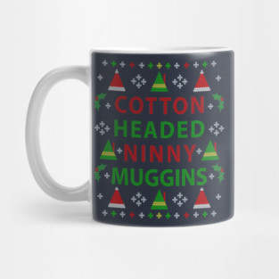 Christmas Elf: Cotton Headed Ninny Muggins Ugly Christmas Sweater Party Design Mug