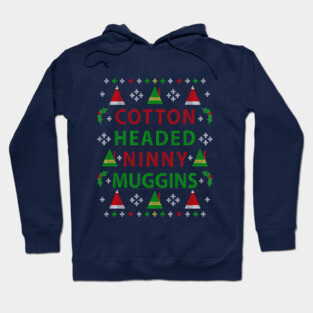 Christmas Elf: Cotton Headed Ninny Muggins Ugly Christmas Sweater Party Design Hoodie