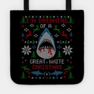 I'm Dreaming of a Great White Christmas Shark Ugly Christmas Sweater Tote