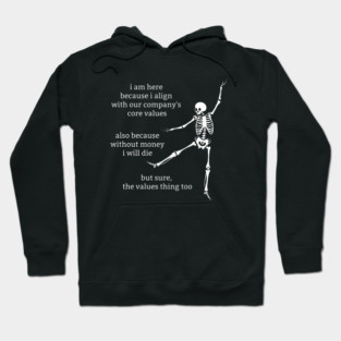 Sassy Skeletons: "Company Values" Hoodie