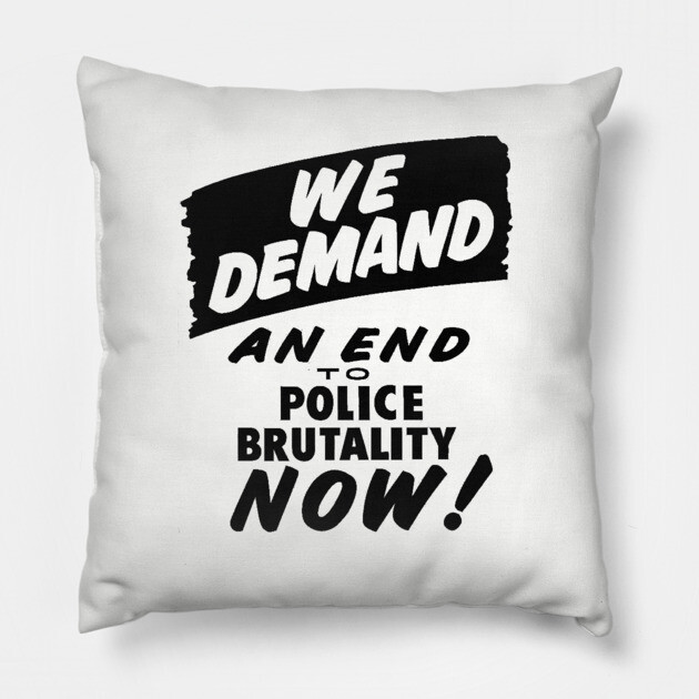 We Demand an end to Police Brutality, 1963, Civil Rights, Protest sign, Black Lives Matter Pillow by UrbanLifeApparel