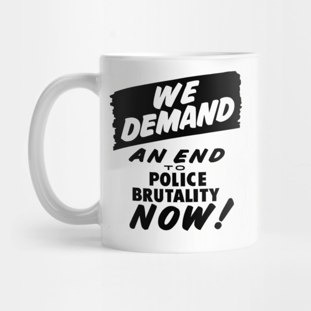 We Demand an end to Police Brutality, 1963, Civil Rights, Protest sign, Black Lives Matter by UrbanLifeApparel
