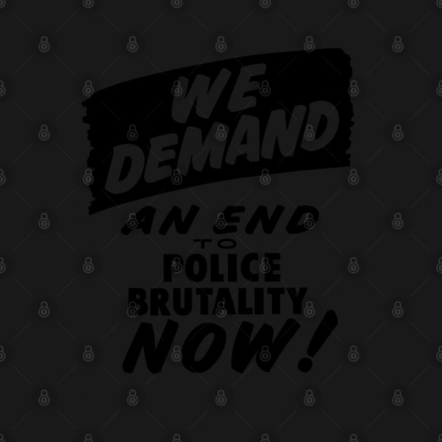 We Demand an end to Police Brutality, 1963, Civil Rights, Protest sign, Black Lives Matter by UrbanLifeApparel