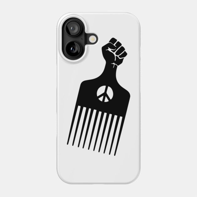 Afro Pick, Black History, Afro Hair, Black Lives Matter Phone Case by UrbanLifeApparel