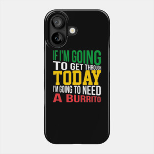 Breakfast burrito, BUrritos, purrito, BUrrito Bae, Burrito Lovers , Burrito dad, BUrrito gifts, burrito lovers, dad, gifts, taco Tuesday, Breakfast Burritos, Phone Case